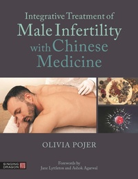Abbildung von: Integrative Treatment of Male Infertility with Chinese Medicine - Singing Dragon