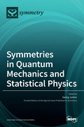 Cover: Symmetries in Quantum Mechanics and Statistical Physics - MDPI AG