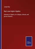 Cover: Ray's new higher Algebra - Outlook