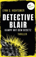 Cover: Detective Blair - Kampf mit dem Gesetz - dotbooks