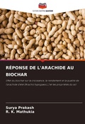 Cover: R&Eacute;PONSE DE L'ARACHIDE AU BIOCHAR - Editions Notre Savoir