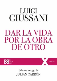 Abbildung von: Dar la vida por la obra de Otro - Ediciones Encuentro