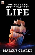 Cover: For the Term of His Natural Life - True Sign Publishing House