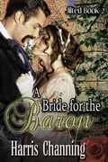 Cover: A Bride for the Baron (Jilted, #2) - Harris Channing