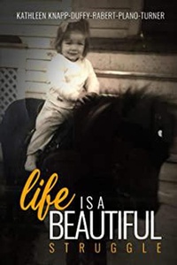 Enlarge image Cover: Life is a Beautiful Struggle - Kathleen Turner