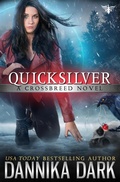Cover: Quicksilver (Crossbreed Series, #11) - Dannika Dark