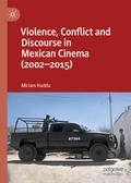 Cover: Violence, Conflict and Discourse in Mexican Cinema (2002-2015) - Palgrave MacMillan