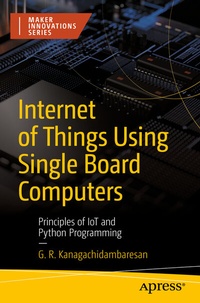 Abbildung von: Internet of Things Using Single Board Computers - Apress