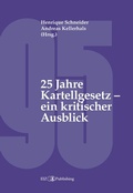 Cover: 25 Jahre Kartellgesetz - ein kritischer Ausblick - buch & netz