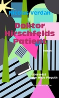 Cover: Doktor Hirschfelds Patient - brotsuppe