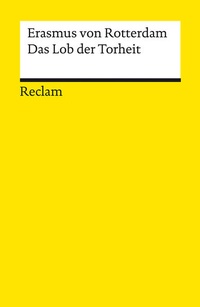 Enlarge image Cover: Das Lob der Torheit - Reclam