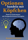 Cover: Optionen handeln mit K&ouml;pfchen - Profitable Tipps aus der Praxis f&uuml;r fortgeschrittene Optionstrader - tredition