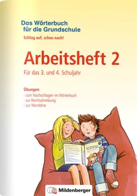 Abbildung von: Das Wörterbuch für die Grundschule - Arbeitsheft 2 · Für das 3. und 4. Schuljahr - Mildenberger Verlag GmbH