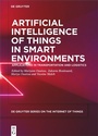 Cover: Artificial Intelligence of Things in Smart Environments - De Gruyter