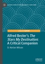 Cover: Alfred Bester's The Stars My Destination - Palgrave Macmillan