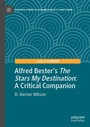 Cover: Alfred Bester's The Stars My Destination - Palgrave Macmillan