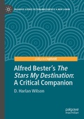 Cover: Alfred Bester's The Stars My Destination - Palgrave Macmillan