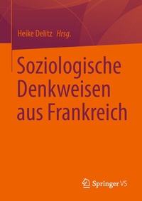 Abbildung von: Soziologische Denkweisen aus Frankreich - Springer VS