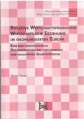 Cover: Reflexive Wirtschaftsp&auml;dagogik. Wirtschaftliche Erziehung im &ouml;konomisierten Europa - EUSL bei wbv