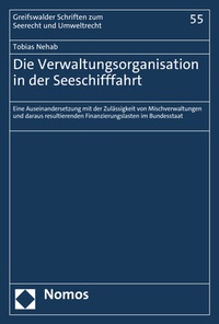 Abbildung von: Die Verwaltungsorganisation in der Seeschifffahrt - Nomos