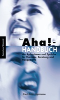 Cover: Das Aha!-Handbuch der Aphorismen und Spr&uuml;che Therapie, Beratung und H&auml;ngematte - Carl-Auer Verlag