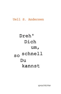 Abbildung von: Dreh Dich um, so schnell Du kannst - Sprachlichter Verlag