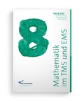 Cover: med2university | TMS & EMS Vorbereitung 2022/23 | Mathematik im TMS | Mathematik im EMS | &Uuml;bungsbuch zur Vorbereitung auf den Medizinertest in Deutschland und der Schweiz | Februar 2022 | med2university - med2university