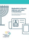 Cover: Medienbild im Wandel: J&uuml;dinnen und Juden in Deutschland - Deutscher Kulturrat