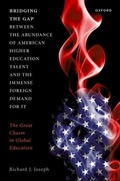 Cover: Bridging the Gap between the Abundance of American Higher Education Talent and the Immense Foreign Demand for It - Oxford University Press