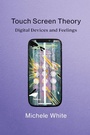 Cover: Touch Screen Theory - MIT Press