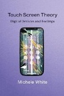 Cover: Touch Screen Theory - MIT Press