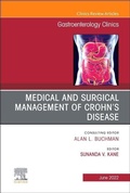 Cover: Medical and Surgical Management of Crohn's Disease, An Issue of Gastroenterology Clinics of North America: Volume 51-2 - Elsevier