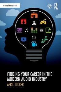 Abbildung von: Finding Your Career in the Modern Audio Industry - CRC Press