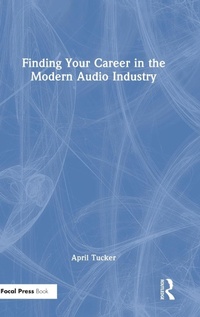 Abbildung von: Finding Your Career in the Modern Audio Industry - CRC Press