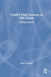 Enlarge image Cover: Guided Math Lessons in Fifth Grade - Routledge