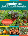 Cover: Southwest Fruit & Vegetable Gardening, 2nd Edition - Cool Springs Press