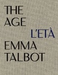 Cover: Emma Talbot: The Age/L'Eta - Whitechapel Gallery