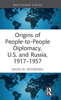 Cover: Origins of People-to-People Diplomacy, U.S. and Russia, 1917-1957 - Routledge