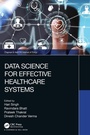 Cover: Data Science for Effective Healthcare Systems - Chapman & Hall/CRC