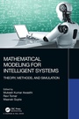 Cover: Mathematical Modeling for Intelligent Systems - Chapman & Hall/CRC