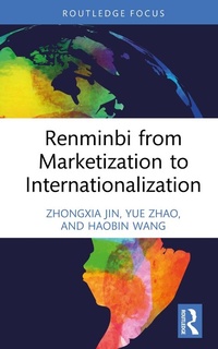 Abbildung von: Renminbi from Marketization to Internationalization - Routledge