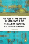 Cover: Aid, Politics and the War of Narratives in the US-Pakistan Relations - Routledge
