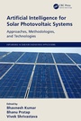 Cover: Artificial Intelligence for Solar Photovoltaic Systems - CRC Press