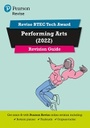 Cover: Pearson REVISE BTEC 2022 Tech Award Performing Arts Revision Guide inc online edition - for 2026, 2027 exams - Pearson Education Limited