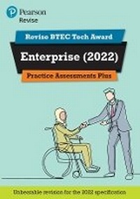 Enlarge image Cover: Pearson REVISE BTEC 2022 Tech Award Enterprise Practice Assessments Plus - for 2026, 2027 exams - Pearson Education Limited