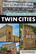 Abbildung von: Fading Ads of the Twin Cities - The History Press