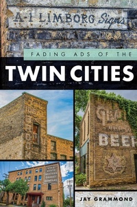 Bild: Fading Ads of the Twin Cities - The History Press