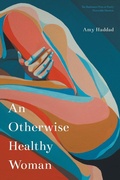 Cover: An Otherwise Healthy Woman - University of Nebraska Press