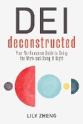 Cover: Deconstructing DEI - Berrett-Koehler Publishers
