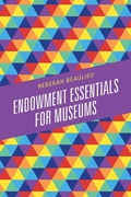 Cover: Endowment Essentials for Museums - Rowman & Littlefield Publishers
